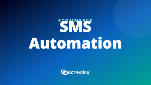 SMS Marketing Automation — EZ Texting