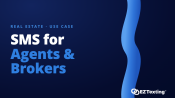 SMS for Agents & Brokers use cases