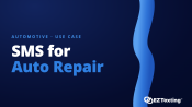 SMS for Auto Repair use cases