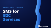 SMS for B2C Services use cases