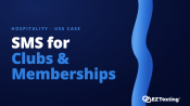 SMS for Clubs, Groups & Memberships