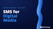 SMS for Digital Media Creators use cases
