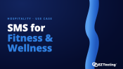 SMS for Fitness & Wellness