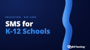 SMS for K-12 Schools & Districts use cases