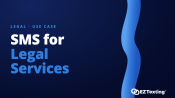 SMS for Legal Services use cases