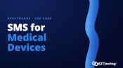 SMS for Medical Devices