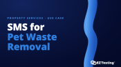SMS for Pet Waste Removal use cases