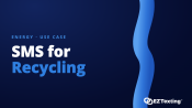 SMS for Recycling & Waste Haulers use cases