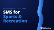 SMS for Sports & Recreation use cases