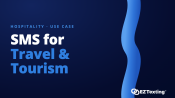 SMS for Travel & Tourism