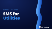 SMS for Utilities & Co-Ops use cases