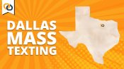Dallas Texas Mass Texting