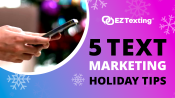 5 Text Marketing Holiday Tips Video Thumbnail
